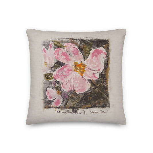 Strong and Beautiful Prairie Rose - Artful Pillow