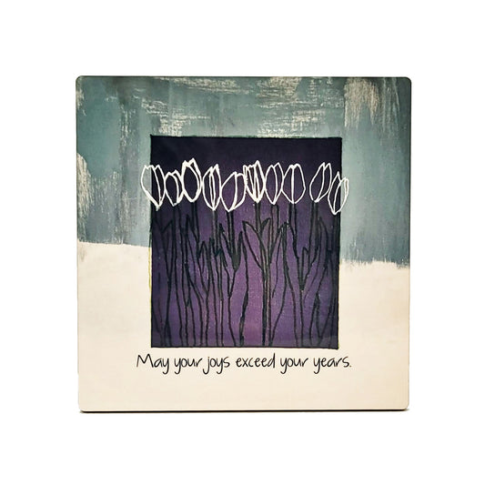 May Your Joys - Art Panels in Polished Hardboard