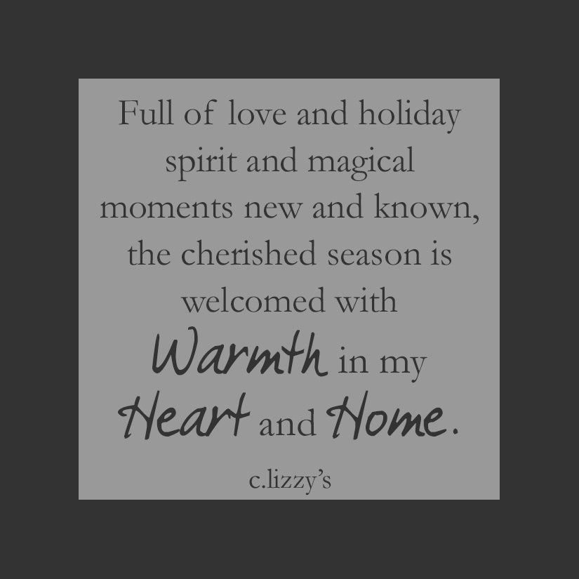 Warmth in my Heart and Home