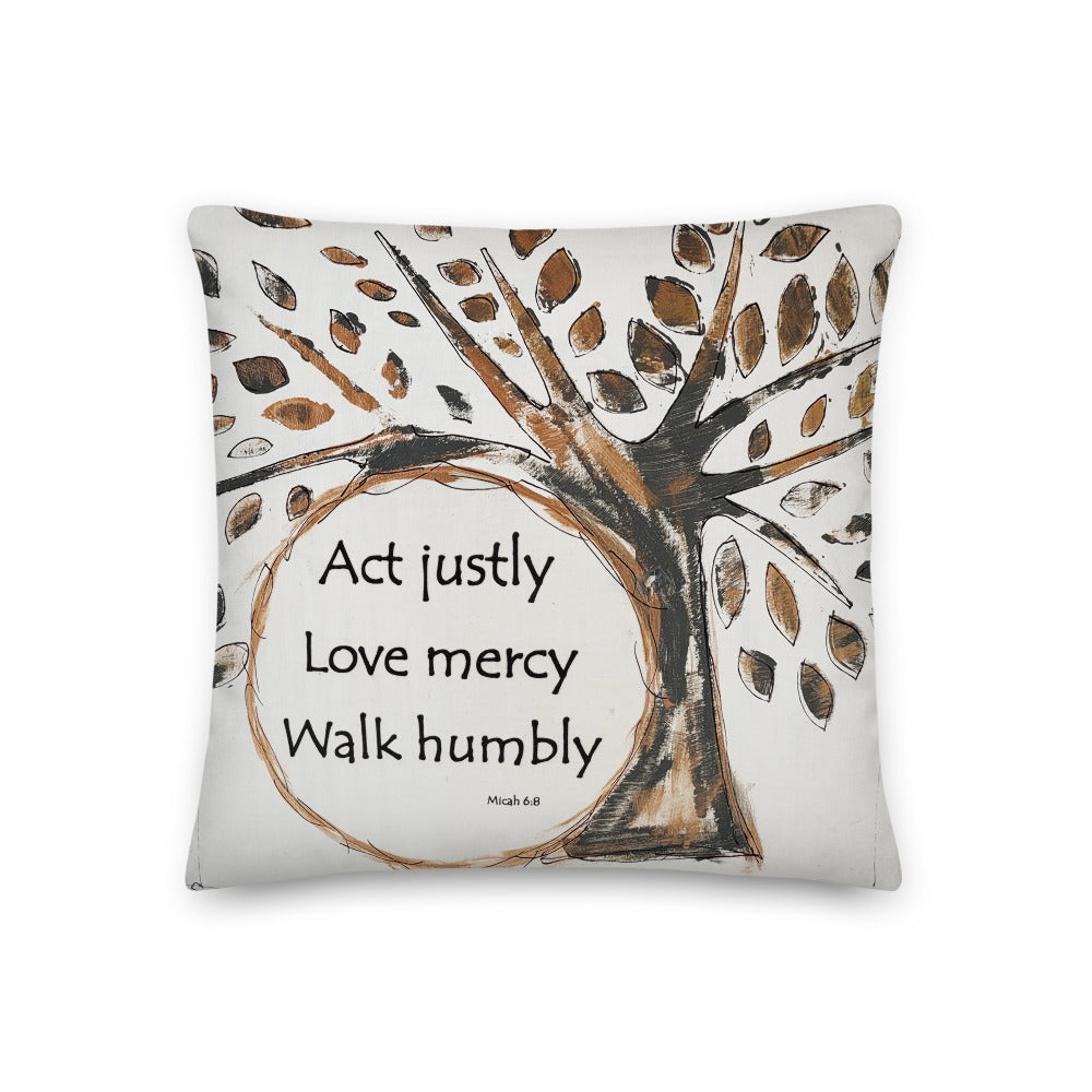 Act Justly - Artful, Decorative Throw Pillow with act justly, love mercy, walk humbly verse nestled by an oak tree on off-white background. Original art on pillow.